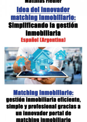 Libro Idea del innovador matching inmobiliario <span> Matthias Fiedler </span> - KusiBooks