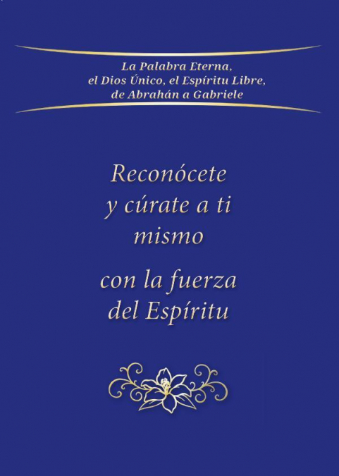 Reconócete Y Cúrate A Ti Mismo Con La Fuerza Del Espíritu 1 Libro Reconócete Y Cúrate A Ti Mismo Con La Fuerza Del Espíritu - KusiBooks
