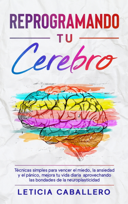 Reprogramando Tu Cerebro 1 Libro Reprogramando Tu Cerebro - KusiBooks
