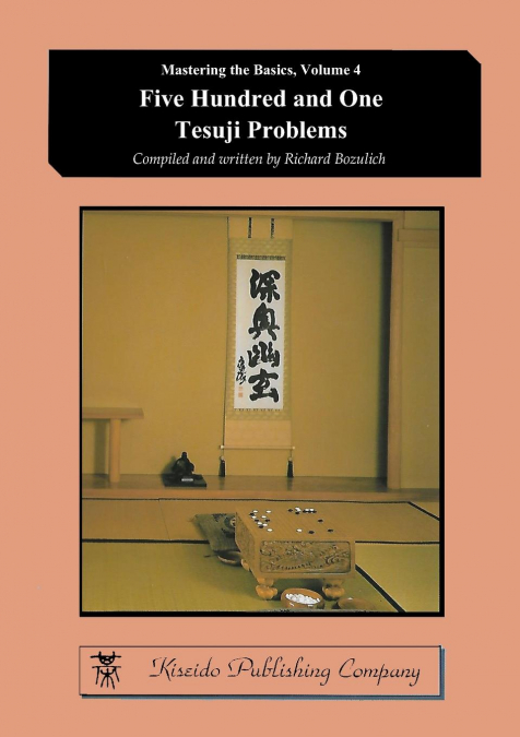 Five Hundred and One Tesuji Problems <span> Richard Bozulich </span> 1 Libro Five Hundred and One Tesuji Problems Richard Bozulich - KusiBooks