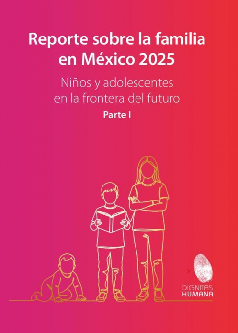 Reporte Sobre La Familia En México 2025 1 Libro Reporte Sobre La Familia En México 2025 - KusiBooks