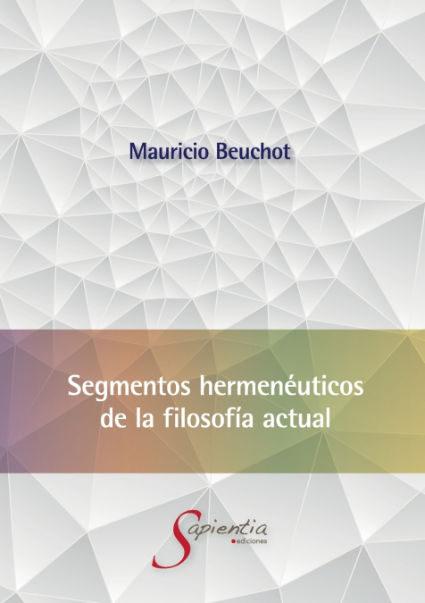 Segmentos Hermenéuticos De La Filosofía Actual 1 Libro Segmentos Hermenéuticos De La Filosofía Actual - KusiBooks