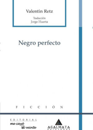 Negro perfecto <span> Valentin Retz </span>