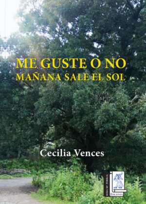Libro Me guste o no mañana sale el sol <span> Cecilia Vences </span> - KusiBooks