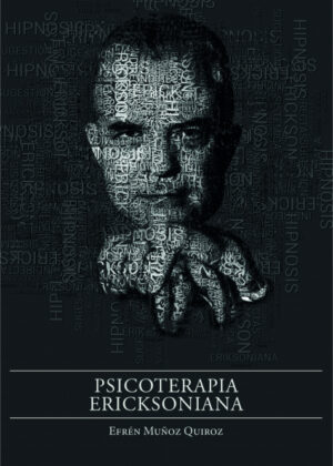 Libro Psicoterapia ericksoniana <span> Efrén Muñoz Quiroz </span> - KusiBooks