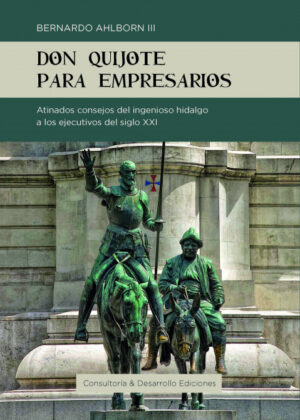 Libro Don Quijote para empresarios <span> Bernardo Ahlborn </span> - KusiBooks