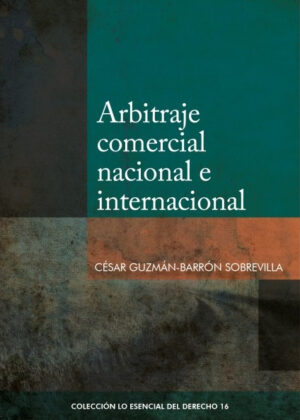 Libro Arbitraje comercial nacional e internacional <span> César Guzmán-Barrón </span> - KusiBooks
