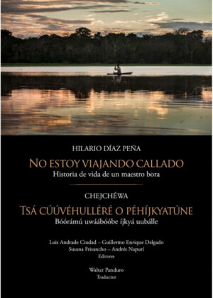 Libro No estoy viajando callado. Historia de vida de un maestro bora <span> Hilario Diaz </span> - KusiBooks