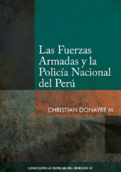 Libro Las Fuerzas Armadas y la Policía Nacional del Perú  Christian Donayre Montesinos  - KusiBooks