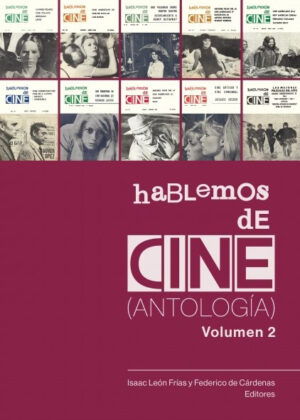 Hablemos de cine (Antología). Volumen 2 <span> Issac León Frías </span>