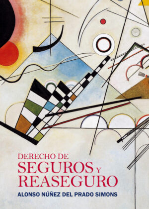 Libro Derecho de seguros y reaseguro <span> Alonso Núñez Del Prado Simons </span> - KusiBooks