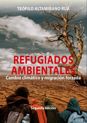 Refugiados ambientales <span> Teófilo Altamirano </span>