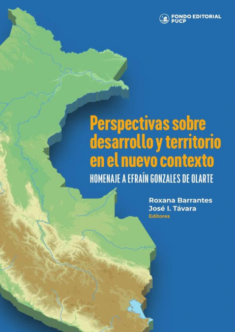 Perspectivas Sobre Desarrollo Y Territorio En El Nuevo Contexto 1 Libro Perspectivas Sobre Desarrollo Y Territorio En El Nuevo Contexto - KusiBooks