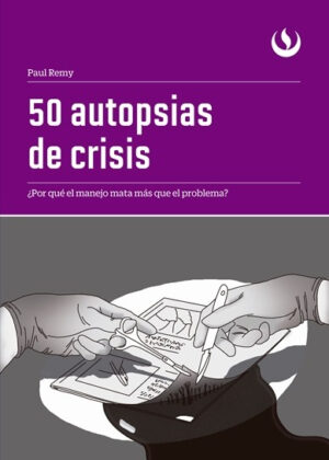 Libro 50 autopsias de crisis <span> Paul Remy </span> - KusiBooks