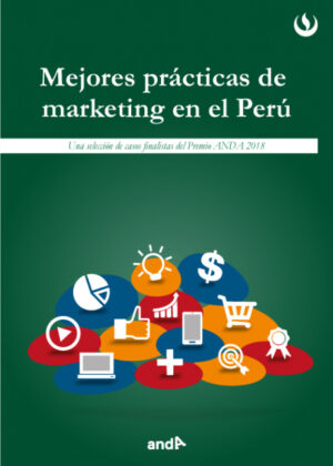 Libro Mejores prácticas de marketing en el Perú <span> UPC Universidad Peruana de Ciencias Aplicadas </span> - KusiBooks