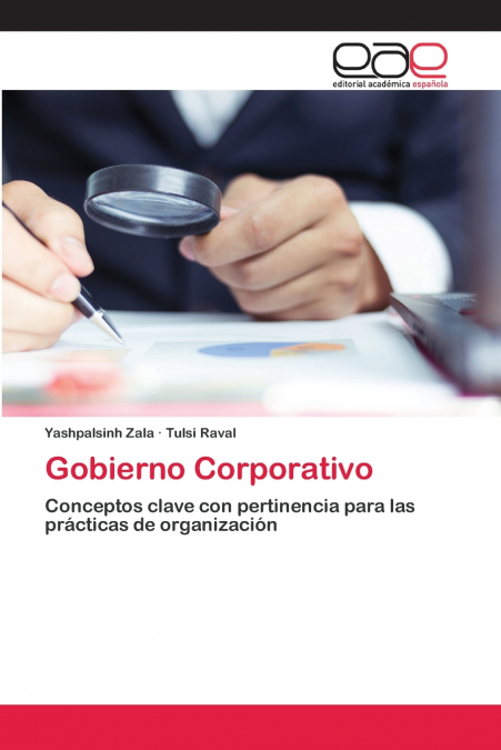 Gobierno Corporativo <span> Yashpalsinh Zala/Tulsi Raval </span> 1 Libro Gobierno Corporativo Yashpalsinh Zala/Tulsi Raval - KusiBooks