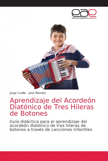 Aprendizaje Del Acordeón Diatónico De Tres Hileras De Botones 1 Libro Aprendizaje Del Acordeón Diatónico De Tres Hileras De Botones - KusiBooks