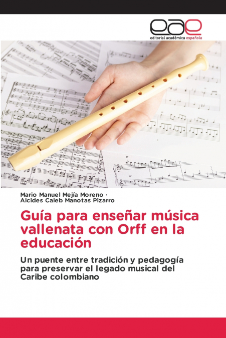Guía Para Enseñar Música Vallenata Con Orff En La Educación 1 Libro Guía Para Enseñar Música Vallenata Con Orff En La Educación - KusiBooks