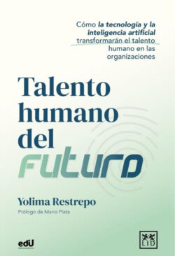 Libro Talento Humano Del Futuro - KusiBooks
