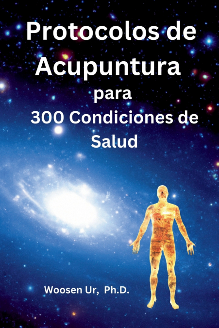 Protocolos De Acupuntura Para 300 Condiciones De Salud 1 Libro Protocolos De Acupuntura Para 300 Condiciones De Salud - KusiBooks