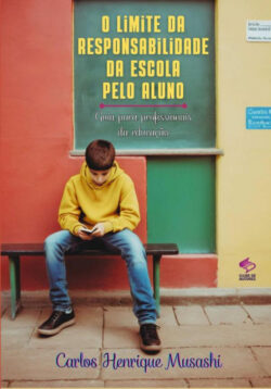 Libro O Limite Da Responsabilidade Da Escola Pelo Aluno - KusiBooks