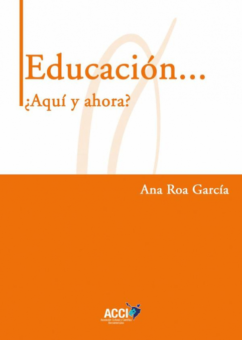 Educación... ¿Aquí Y Ahora? 1 Libro Educación... ¿Aquí Y Ahora? - KusiBooks