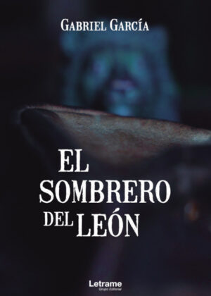 Libro El sombrero del león <span> Gabriel García </span> - KusiBooks