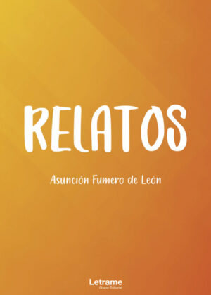 Libro Relatos <span> Asunción Fumero de León </span> - KusiBooks