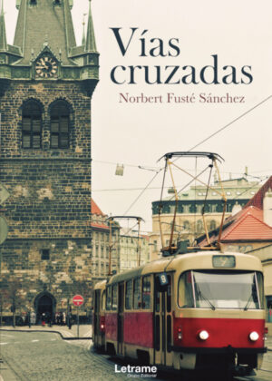 Libro Vías Cruzadas <span> Norbert Fusté Sánchez </span> - KusiBooks
