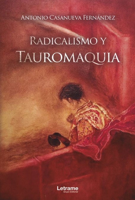Radicalismo y Tauromaquia <span> Antonio Casanueva Fernández </span> 1 Radicalismo y Tauromaquia <span> Antonio Casanueva Fernández </span>
