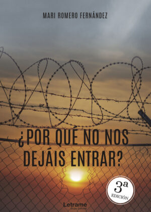Libro ¿Por qué no nos dejáis entrar? <span> Mari Romero Fernández </span> - KusiBooks