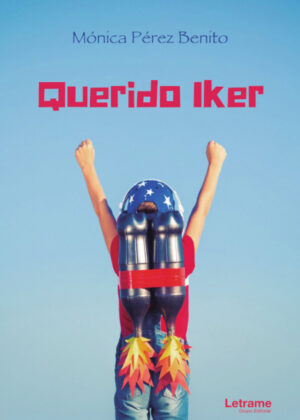 Libro Querido Iker <span> Mónica Pérez Benito </span> - KusiBooks
