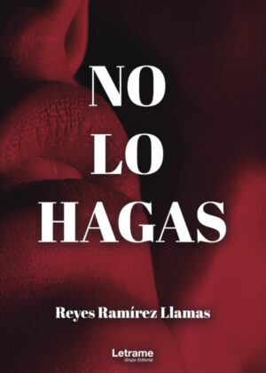 Libro No lo hagas <span> Reyes  Ramírez Llamas </span> - KusiBooks