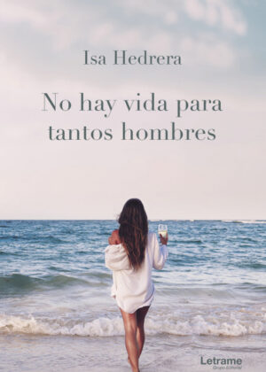 Libro No hay vida para tantos hombres <span> Isa Hedrera </span> - KusiBooks