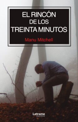 Libro El rincón de los treinta minutos  Manu Mitchell  - KusiBooks