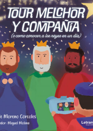 Tour Melchor y compañía. O cómo conocer a los Reyes en un día <span> Maite Moreno Córcoles </span>