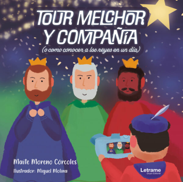 Tour Melchor y compañía. O cómo conocer a los Reyes en un día <span> Maite Moreno Córcoles </span>