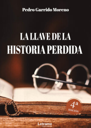 Libro La llave de la historia perdida <span> Pedro Garrido Moreno </span> - KusiBooks