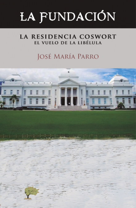 La fundación <span> José María Parro Blanco </span> 1 Libro La fundación José María Parro Blanco - KusiBooks