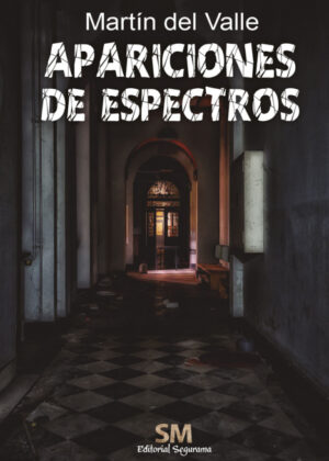 Apariciones de espectros <span> Martín del Valle </span>