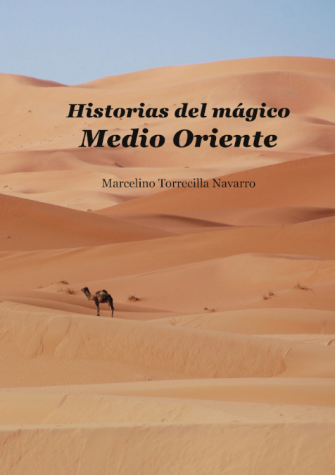 Historias del mágico Medio Oriente <span> Marcelino Torrecilla </span> 1 Libro Historias del mágico Medio Oriente Marcelino Torrecilla - KusiBooks