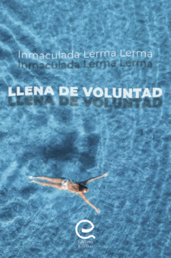Libro Llena de Voluntad  Inmaculada Lerma Lerma  - KusiBooks