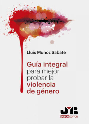 Libro Guía Integral para mejor probar la violencia de género. <span> Lluís Muñoz Sabaté </span> - KusiBooks