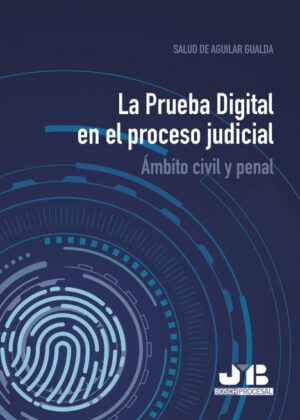 Libro La Prueba Digital en el proceso judicial. <span> Salud De Aguilar Gualda </span> - KusiBooks