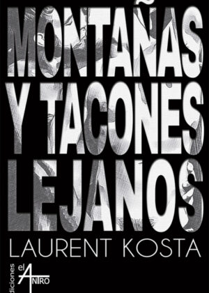 Libro Montañas y tacones lejanos <span> Laurent Kosta </span> - KusiBooks