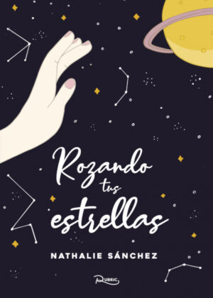 Rozando tus estrellas <span> Nathalie Sánchez </span>