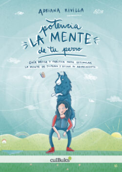 Libro Potencia la mente de tu perro  Adriana Rivilla  - KusiBooks