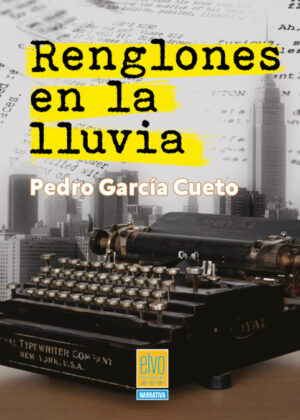 Libro Renglones en la lluvia <span> Pedro García Cueto </span> - KusiBooks
