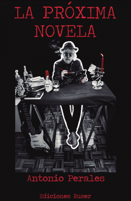 La próxima novela <span> Antonio Perales </span> 1 Libro La próxima novela Antonio Perales - KusiBooks