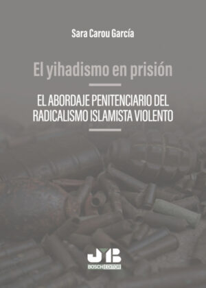 Libro El yihadismo en prisión <span> Sara Carou García </span> - KusiBooks